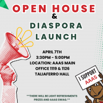 AAAS Open House & Diaspora Launch Flyer_ April 7th at 3:30pm in Taliaferro Hall 1119