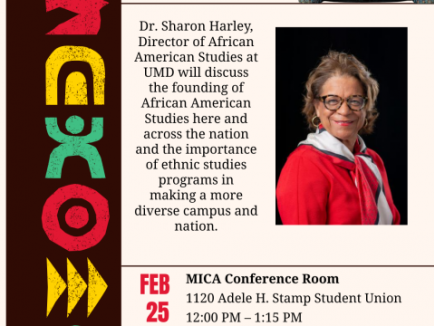 A smiling photo of Dr. Sharon Harley is on the left side of the post advertising a lecture given by Harley about African American and Africana Studies at UMD. The left side of the page has a decorative motif. The lecture is Wednesday, February 25, 12 pm at the MICA Conference room (1120 Adele H. Stamp Student Union).