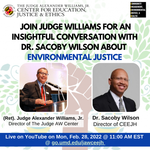 The Judge Alexander Williams, Jr. Center for Education, Justice & Ethics Conversation About Environmental Justice