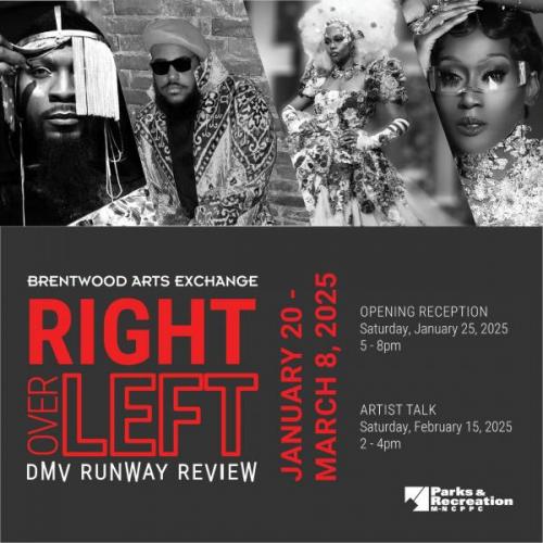 Flyer for Right Over Left: DMV Runway Review (2017-Present) Artist and Curator Talk. 