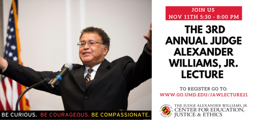 The Judge Alexander Williams, Jr. Center for Education, Justice & Ethics